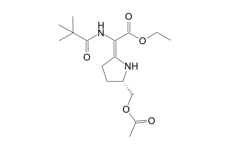 Ethyl N-pivaloyl-[(S)-5-acetoxymethylpyrrolidin-2-ylidene]glycinate