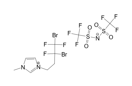 1-(3,4-DIBROMO-3,4,4-TRIFLUOROBUTYL)-3-METHYLIMIDAZOLIUM-BIS-(TRIFLUOROMETHANESULFONYL)-AMIDE