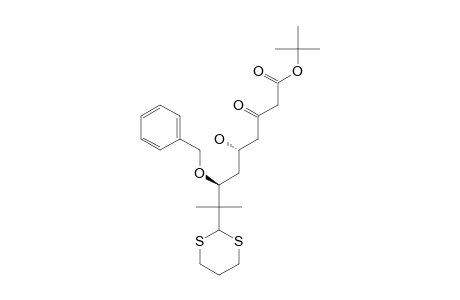 7-BENZYLOXY-6-[1,3]-DITHIAN-2-YL-5-HYDROXY-8-METHYL-3-OXO-NONANOIC-ACID-TERT.-BUTYLESTER