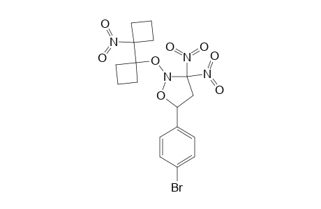 5-(4-BROMOPHENYL)-3,3-DINITRO-2-[1'-NITRO-1,1'-BI-(CYCLOBUTYL)-1-YLOXY]-ISOXAZOLIDINE