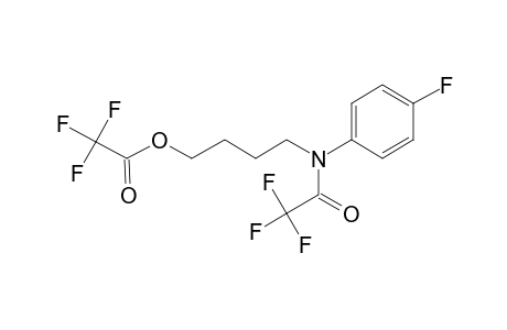 4-(4-Fluoroanilino)-1-butanol, N,o-bis(trifluoroacetyl)-