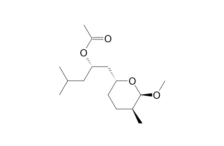 (2R*,3S*,6R*)-6-[(2S*)-2-acetoxy-4-methylpentyl]-2-methoxy-3-methyltetrahydropyran