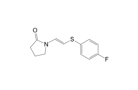 (E)-1-(2-((4-fluorophenyl)thio)vinyl)pyrrolidin-2-one