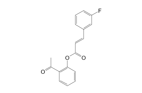 2-(3'-FLUOROCINNAMOYLOXY)-ACETOPHENONE