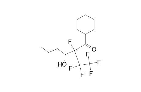 1-cyclohexyl-2-fluoro-3-hydroxy-2-(1,1,2,2,2-pentafluoroethyl)-1-hexanone
