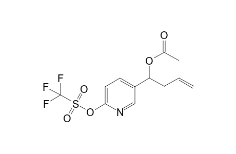 1-(6-(((trifluoromethyl)sulfonyl)oxy)pyridin-3-yl)but-3-en-1-yl acetate