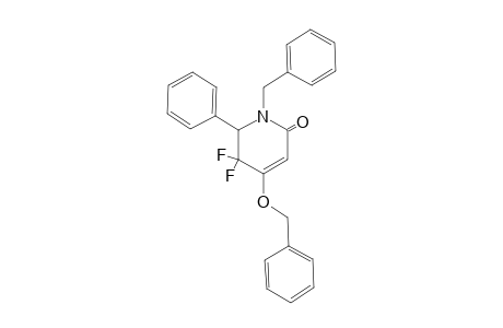 5,5-Difluoro-4-(benzyloxy)-6-phenyl-N-benzyl-1,2,4,5-tetrahydro-pyridin-2-one