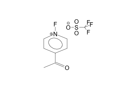4-ACETYL-N-FLUOROPYRIDINIUM TRIFLATE