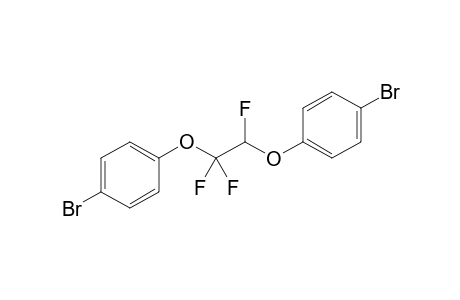 1,2-Bis(4-bromophenoxy)-1,1,2-trifluoroethane