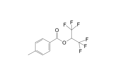1,1,1,3,3,3-Hexafluoropropan-2-yl 4-methylbenzoate
