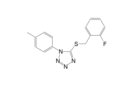 2-fluorobenzyl 1-(4-methylphenyl)-1H-tetraazol-5-yl sulfide