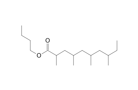 Butyl ester of 2,4,6,8-tetramethyldecanoic acid
