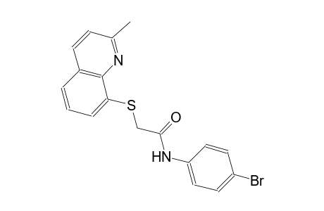 acetamide, N-(4-bromophenyl)-2-[(2-methyl-8-quinolinyl)thio]-