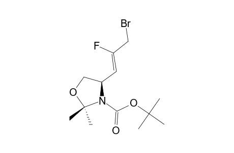 (4R)-4-(3'-BROMO-2'-FLUOROPROP-1'-ENYL)-2,2-DIMETHYLOXAZOLIDIN-3-CARBOXYLIC-ACID-(TERT.-BUTYL)-ESTER