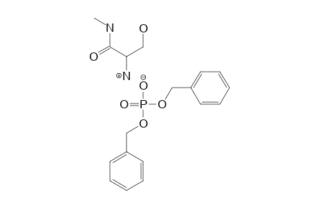 SERINE-N-METHYLAMIDE-DIBENZYL-PHOSPHATE
