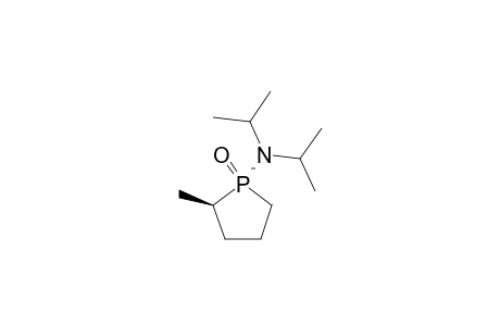 (1S*,2R*)-1-(N,N-DIISOPROPYLAMINO)-1-OXO-2-METHYL-PHOSPHOLANE
