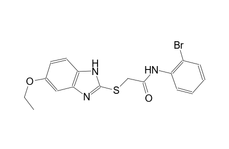 N-(2-bromophenyl)-2-[(5-ethoxy-1H-benzimidazol-2-yl)sulfanyl]acetamide