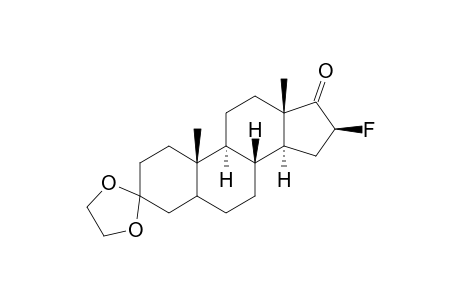 16.beta.-Fluoro-3,3-(ethylenedioxy)androstan-17-one