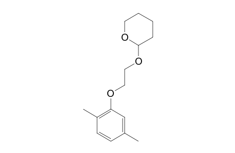2,5-DIMETHYLPHENOXYETHYL-TETRAHYDRO-2H-PYRAN-2-YL-ETHER