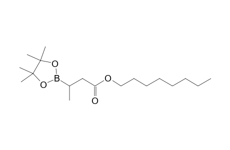 Octyl 3-(4,4,5,5-tetramethyl-1,3,2-dioxaborolan-2-yl)-butanoate