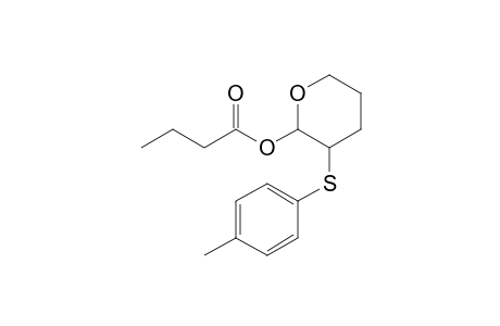 2-Butanoyloxy-3-(p-tolylthio)tetrahydropyran