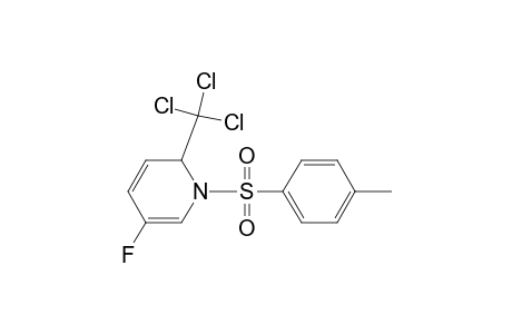 5-Fluoro-1-p-toluenesulfonyl-2-trichloromethyl-1,2-dihydropyridine