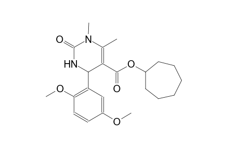 cycloheptyl 4-(2,5-dimethoxyphenyl)-1,6-dimethyl-2-oxo-1,2,3,4-tetrahydro-5-pyrimidinecarboxylate