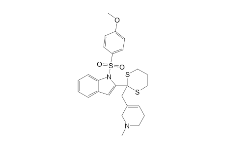 2-[2-(1-METHYL-1,2,5,6-TETRAHYDRO-3-PYRIDYLMETHYL)-1,3-DITHIAN-2-YL]-1-(4-METHOXYPHENYLSULFONYL)-INDOLE