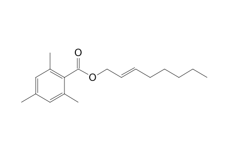 (E)-2-Octenyl-2,4,6-trimethylbenzoate