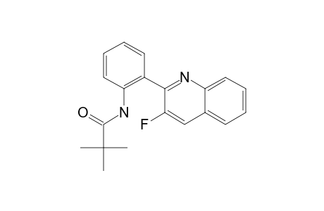 2,2-DIMETHYL-N-(2-(3-FLUOROQUINOL-2-YL)-PHENYL)-PROPANAMIDE