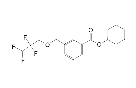cyclohexyl 3-[(2,2,3,3-tetrafluoropropoxy)methyl]benzoate