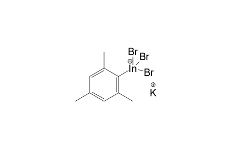 Potassium(I) tribromo-(2,4,6-trimethylphenyl)indiganuide