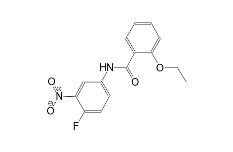 2-ethoxy-N-(4-fluoro-3-nitrophenyl)benzamide