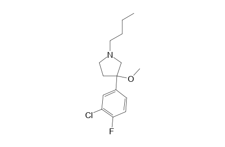 1-BUTYL-3-(3-CHLORO-4-FLUOROPHENYL)-3-METHOXYPYRROLIDINE