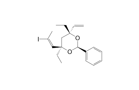 (4S,6R)-4,6-DIETHYL-4-(2-IODOPROPENYL)-2-PHENYL-6-VINYL-1,3-DIOXANE