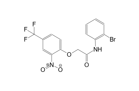 acetamide, N-(2-bromophenyl)-2-[2-nitro-4-(trifluoromethyl)phenoxy]-