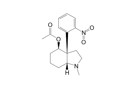 (3ARS,4SR,7ASR)-4-ACETOXY-1-METHYL-3A-(ORTHO-NITROPHENYL)-OCTAHYDROINDOLE