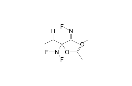 3-DIFLUOROAMINO-3-ACETOXY-4-FLUOROIMINOHEXANE