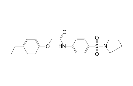 2-(4-Ethylphenoxy)-N-(4-pyrrolidin-1-ylsulfonylphenyl)acetamide