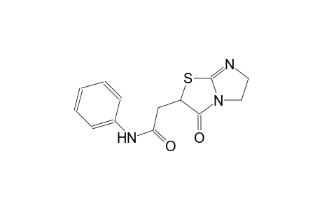 2-(3-oxo-2,3,5,6-tetrahydroimidazo[2,1-b][1,3]thiazol-2-yl)-N-phenylacetamide