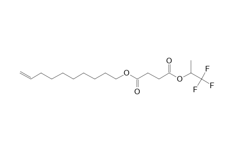 Succinic acid, 1,1,1-trifluoroprop-2-yl dec-9-en-1-yl ester