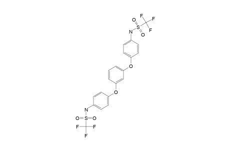 1,3-BIS-(4-TRIFLUOROMETHYLSULFONAMIDOPHENOXY)-BENZENE
