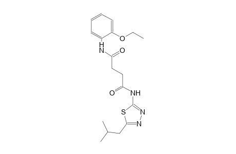 N~1~-(2-ethoxyphenyl)-N~4~-(5-isobutyl-1,3,4-thiadiazol-2-yl)succinamide
