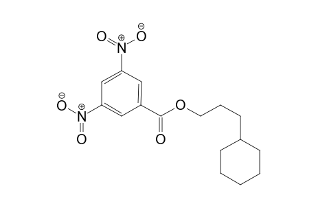 3-cyclohexyl-propyl-3,5-Dinitrobenzoate
