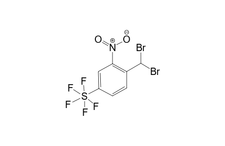 [4-(dibromomethyl)-3-nitrophenyl]-pentafluoro-$l^{6}-sulfane