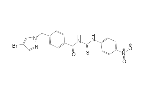 N-{4-[(4-bromo-1H-pyrazol-1-yl)methyl]benzoyl}-N'-(4-nitrophenyl)thiourea