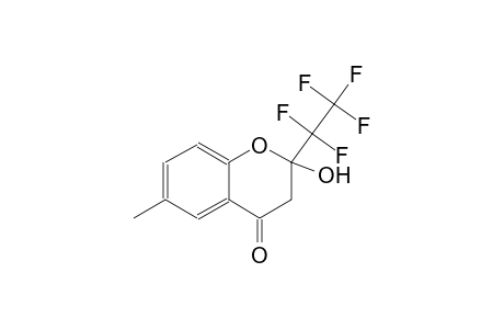 2-hydroxy-6-methyl-2-(1,1,2,2,2-pentafluoroethyl)-2,3-dihydro-4H-chromen-4-one