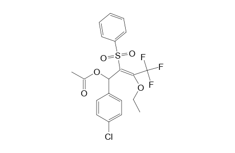 (E)-4-ACETOXY-4-(PARA-CHLOROPHENYL)-2-ETHOXY-1,1,1-TRIFLUORO-3-(PHENYLSULFONYL)-BUT-2-ENE