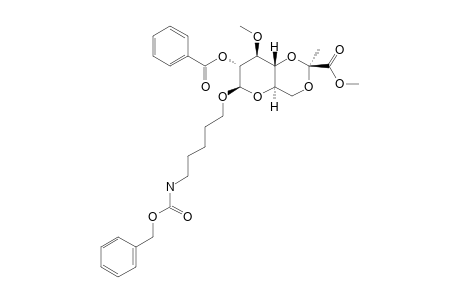 5-[(BENZYLOXYCARBONYL)-AMINO]-PENTYL2-O-BENZOYL-4,6-O-[(S)-1-(METHOXYCARBONYL)-ETHYLIDENE]-3-O-METHYL-D-GLUCOPYRANOSIDE