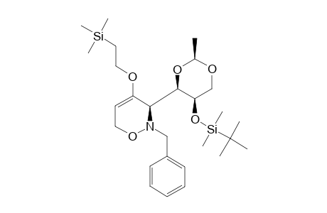 (3R,2'S,4'R,5'R)-2-BENZYL-3-(5'-TERT.-BUTYLDIMETHYLSILYLOXY-2'-METHYL-1',3'-DIOXAN-4'-YL)-4-[2-(TRIMETHYLSILYL)-ETHOXY]-3,6-DIHYDRO-2H-1,2-OXAZINE
